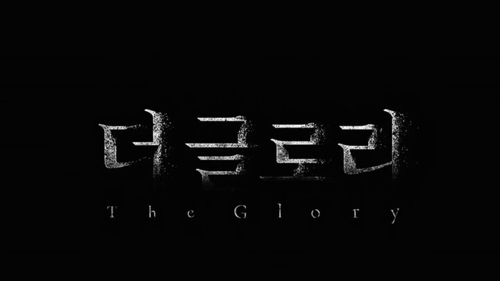 The Glory (1)-Movie Talk