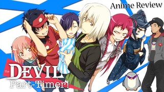 The Devil Is a Part Timer! - Anime Review