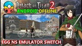 Main Game Attack On Titan 2 Di HP Android Offline Egg NS Emulator Switch Lancar 30 FPS