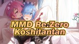 [MMD Re:Zero] Koshitantan - Rem, Ram & Emilia