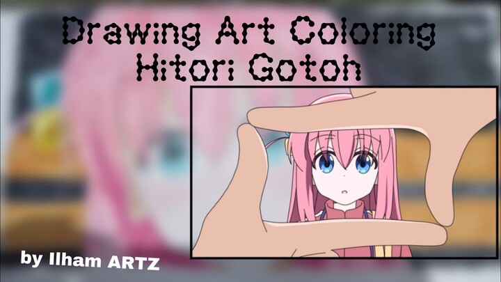 Drawing Hitori Gotoh Bocchi The Rock Part 2