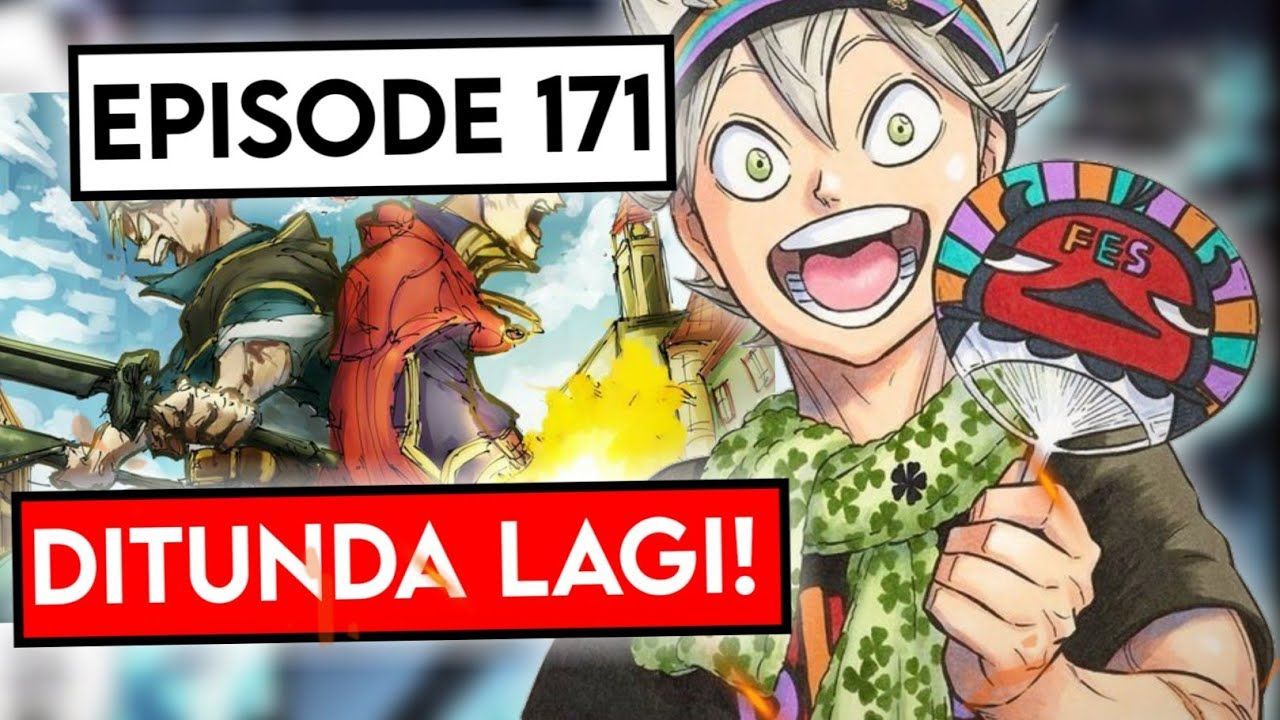 Black Clover Episode 171 Release Date And Time Apakah Black Clover season 2 Episode 171 Di Tunda!_ - Bstation