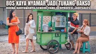 BOS KAYA NYAMAR JADI TUKANG BAKSO - UNTUK MENCARI CALON ISTRI ! 100% BIKIN BAPER