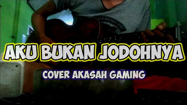 AKU BUKAN JODOHNYA TRI SUAKA COVER AKASAH GAMING - AKU TITIPKAN DIA