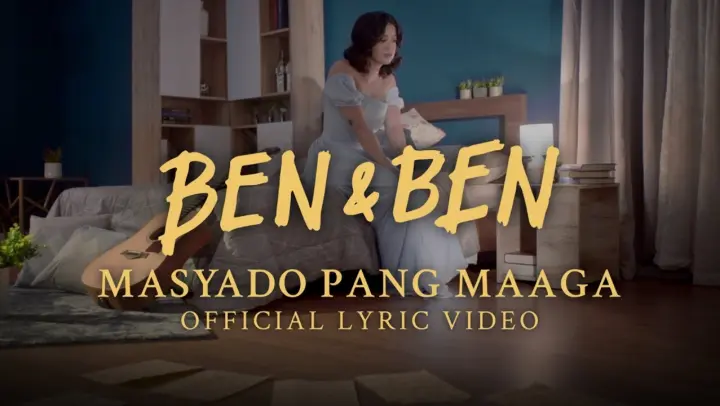 Ben&Ben - Masyado Pang Maaga (Official Lyrics and Chords)