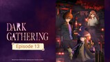 Dark Gathering - Eps 13 Sub-Indo
