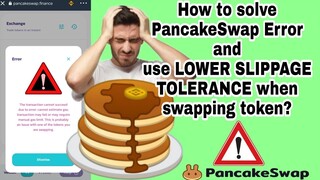 How to solve PancakeSwap ERROR and use lower SLIPPAGE TOLERANCE when swapping token?