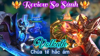 Review so sánh Volkath Xung Thiên Thần Tướng và Ma Kỵ Tử Sĩ /Rum ●○ Volkath/ LIÊN QUÂN