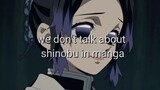 we don't talk about shinobu in manga (bukan yg yaoi yaa🗿)
