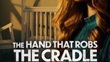 the hand that robs the cradle