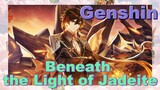 Beneath the Light of Jadeite
