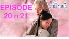 MISS THE DRAGON episode 20 and 21 Tagalog