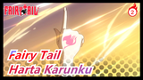 Fairy Tail | Harta Karunku_2