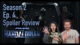 The Mandalorian S2 Reaction/Spoiler Review | Ep. 4 "The Siege"