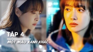 [VIETSUB] Một Màu Xanh Khác - Tập 04