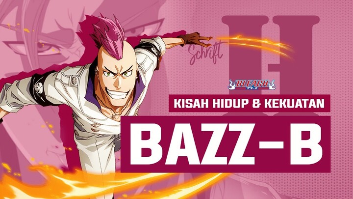 Analisis Karakter : BAZZ-B "THE HEAT" | BLEACH