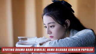 Syuting Drama Baru Dilraba Dilmurat Prosecution Elite Dimulai | The Blue Whisper Tayang 🎥