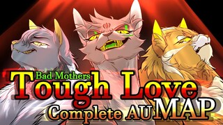 Tough Love - Complete Bad Mothers Warrior Cats AU MAP