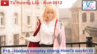 P15 - Khi Hakken cosplay thành chàng Howl's quyến rũ.