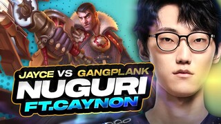 DK NUGURI JAYCE vs GANGPLANK, TRỞ LẠI CÙNG CANYON vs SHOWMAKER (LMHT)12.6