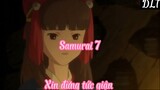 Samurai 7 Tập 11- Xin đừng tức giận