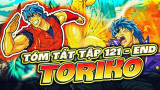 TÓM TẮT | ANIME TORIKO | THỢ SĂN ẨM THỰC | TẬP 121 - END |