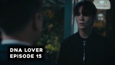 DNA Lover Episode 15 Subtitle Indonesia