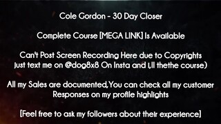 Cole Gordon course  - 30 Day Closer Download