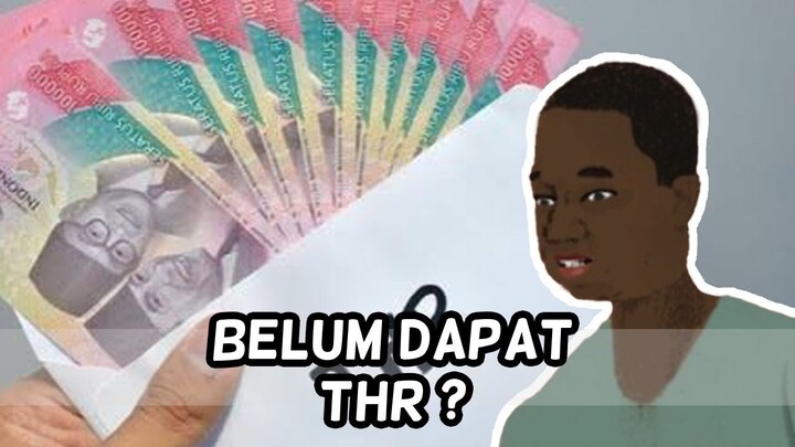 BELUM DAPAT THR ?