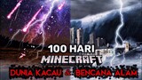 100 Hari Di Dunia Kacau & Bencana Alam