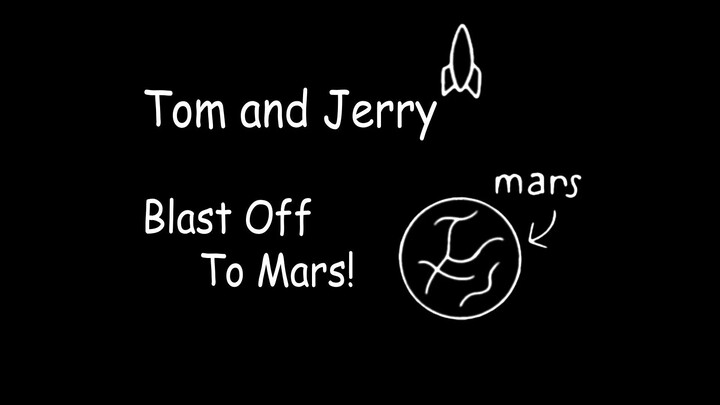 Tom and Jerry Blast Off to Mars! Sponsor Bumper (Remake) [2004] (wag sanang inreject ni bili)