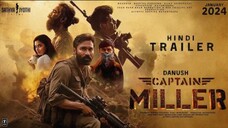 Captain Miller - Hindi Trailer | Dhanush | Shivaraj kumar | Arun Matheswaran | GV Prakash | JAN 2024