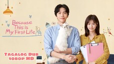 Because This Is My First Life - | E01 | Tagalog Dubbed | 1080p HD