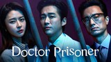 Doctor Prisoner (2019) คุกคลั่งแค้น ตอนที่ 13