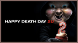 Happy Death Day 2 U 2019 | Horror/Thriller