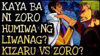 ZORO VS KIZARU?! | One Piece Tagalog Analysis