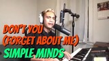DON'T YOU (FORGET ABOUT ME) - Simple Minds (Cover by Bryan Magsayo - Online Request)