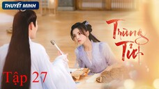 Trùng Tử  - Tập 27 | Thuyết Minh