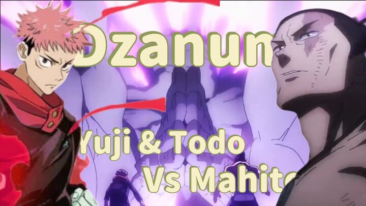 Jujutsu Kaizen | Yuji & Todo Vs Mahito | Dzanum