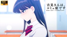 Komi San [SUB INDO] - Eps 06 (Komi Can't Communicate)