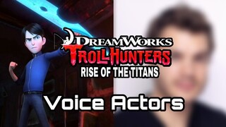 [Voice Actors] Trollhunters Rise of the Titans