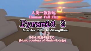 [Human: Fall Flat] Pyramid 2