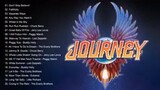 Journey Greatest Hits Full Playlist 2021