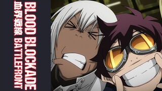 Blood Blockade Battlefront –Opening Theme – Hello,world!