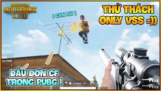 THỬ THÁCH CHỈ BẮN VSS CHẾ ĐỘ ĐẤU ĐƠN CF TRONG PUBG ! HIGHLIGHT MÙ MẮT CÙNG NAM ART