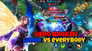 HERO BROKEN LUNOX VS EVERYBODY!