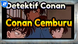 Detektif Conan | Koleksi Adegan Dimana Detektif Kita Cemburu akan Ran_2