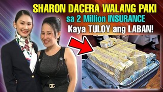 ❤️SHARON DACERA HINDI HABOL ANG INSURANCE KAYA PATULOY NA ILALABAN ANG KASO!