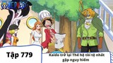 One Piece Tập 779: Kaido quay về Thế hệ tồi tàn nhất bắt gặp nguy hại ( Tóm Tắt)