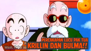 Percakapan Lucu Pak Tua, Krillin, dan Bulma❗❗